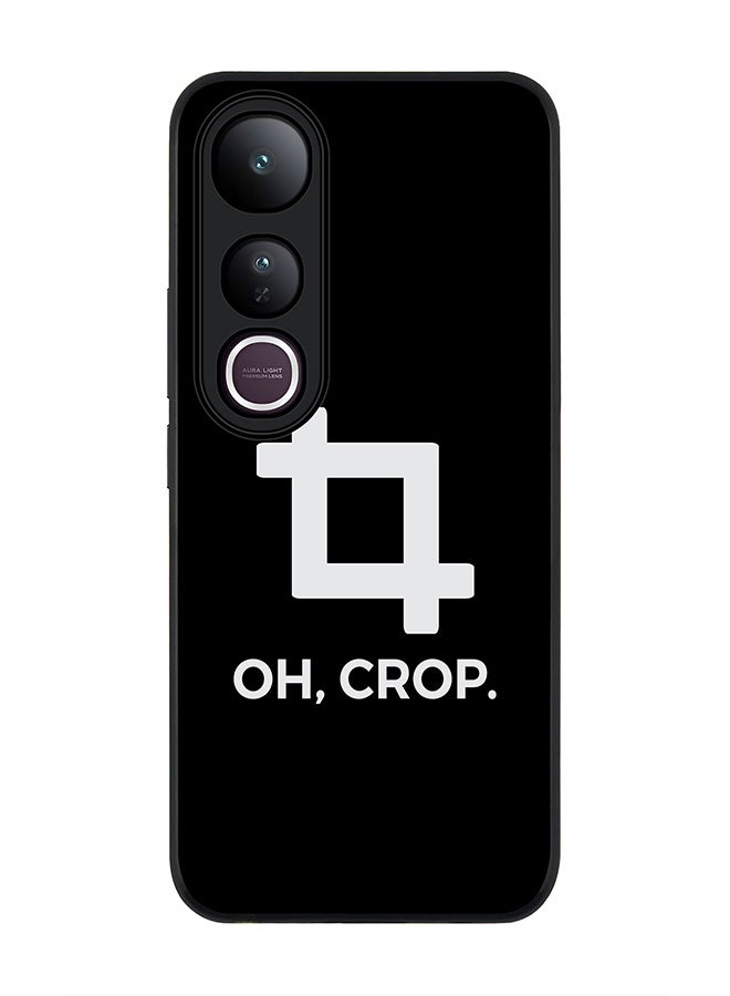 Stylizedd For vivo V50 Lite Case,Slim fit Camera Protection, Shockproof Thin Phone cover  - Oh Crop