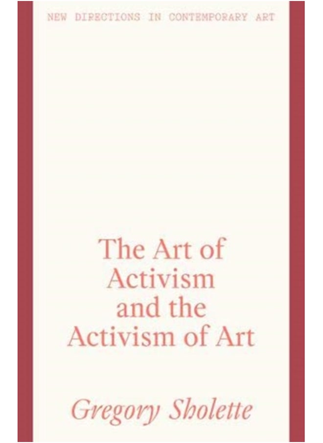 The Art of Activism and the Activism of Art 