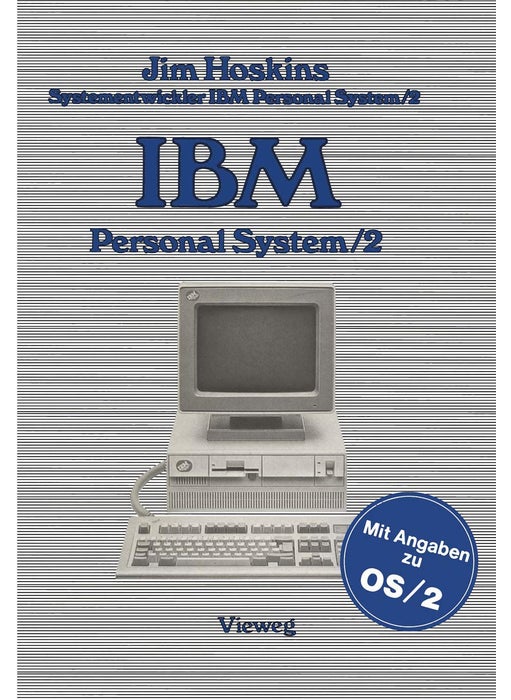 IBM Personal System/2: Beschreibung Einsatz Anwendung Technische Details