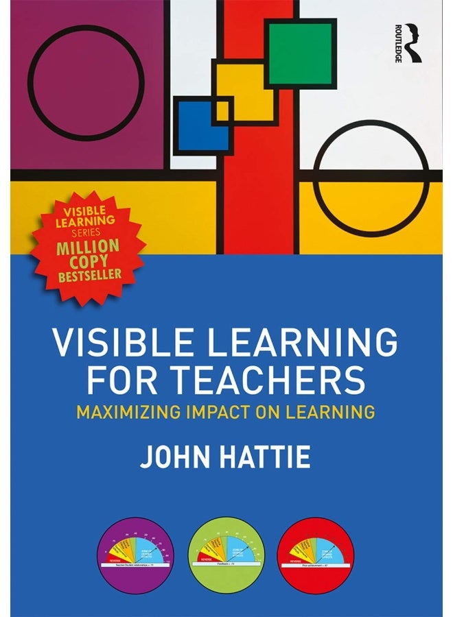 Visible Learning For Teachers Maximizing Impact On Learning By John Hattie (University of Melbourne, Australia) Paperback 