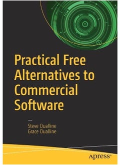 Practical Free Alternatives to Commercial Software 