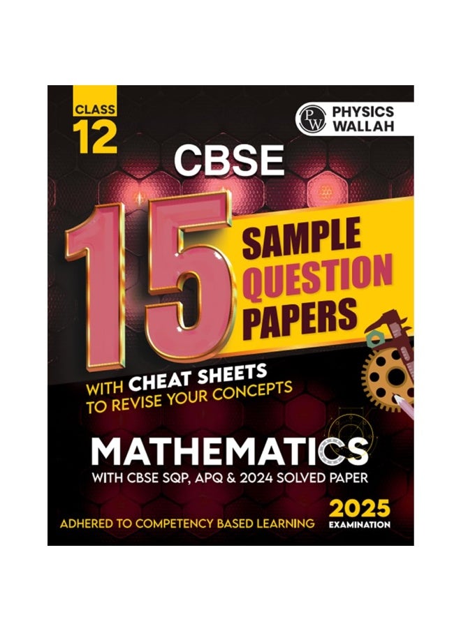 null - PW CBSE | Class 12 | 15 Sample Question Papers Mathematics for 2025 Exam | Competency-Based Learning | PYQ 2024 with Topper's Explanations, CBSE SQP & CBSE Practice Questions - Image 1