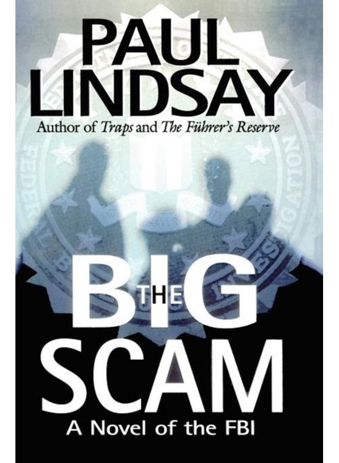 The Big Scam A Novel of the FBI - Paperback