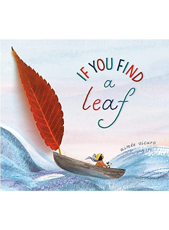 IF YOU FIND A LEAF 