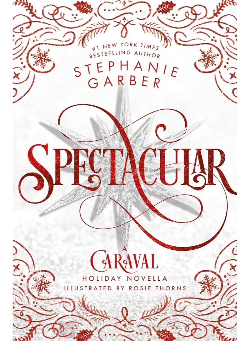 Spectacular : A Caraval Holiday Novella : 4