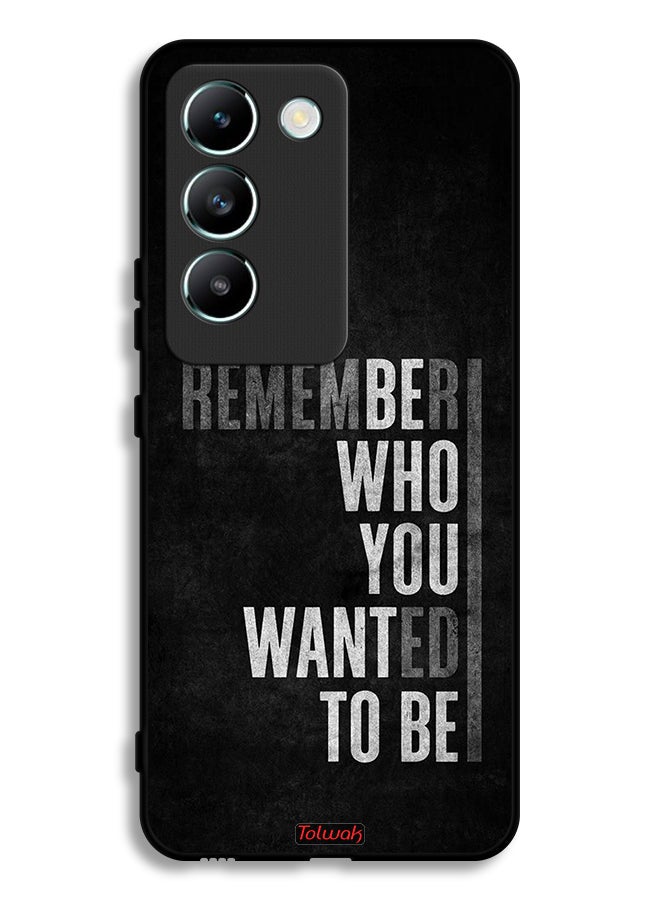 Tolwak Vivo Y100 4G Protective Case Cover Remember Who You Wanted To Be - Image 1