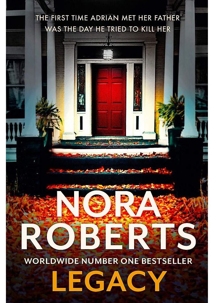 Legacy: A Novel  by Nora Roberts