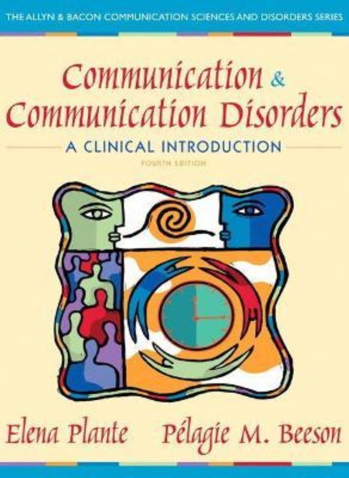 Communication and Communication Disorders: A Clinical Introduction 