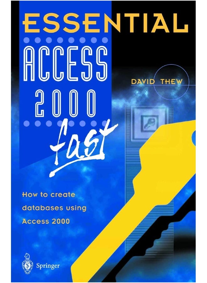 Essential Access 2000 fast: How to create databases using Access 2000 