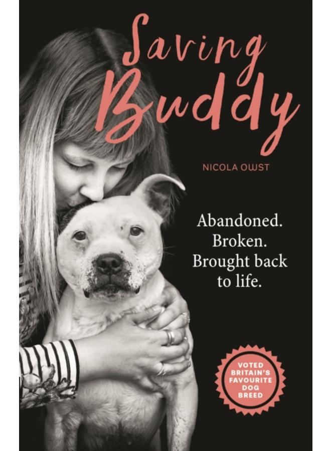 Saving Buddy : The heartwarming story of a very special rescue 