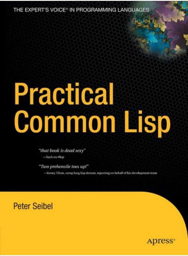 PRACTICAL COMMON LISP (Books for Professionals by Professionals) 