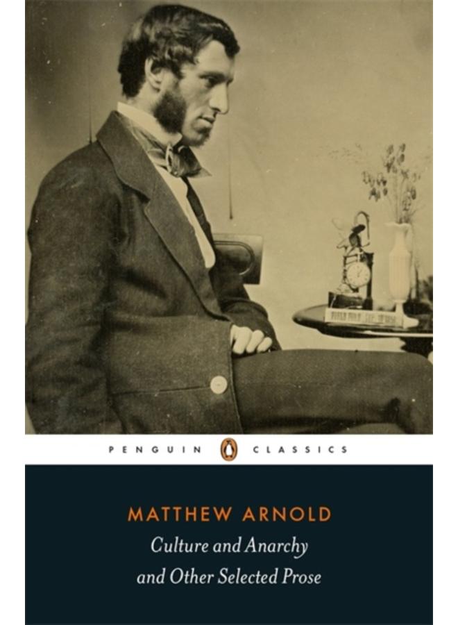 Culture and Anarchy and Other Selected Prose 