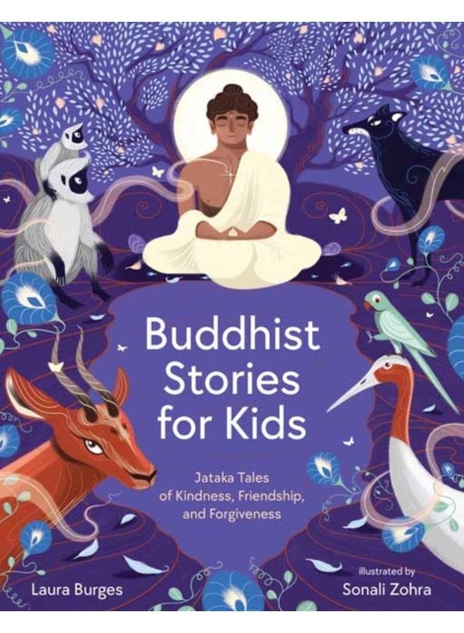Buddhist Stories for Kids Jataka Tales of Kindness Friendship and Forgiveness - Hardback
