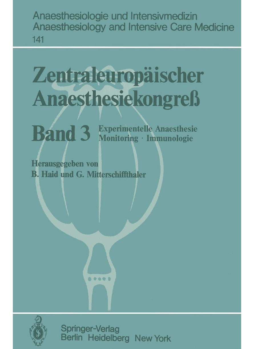 Zentraleuropäischer Anaesthesiekongreß: Experimentelle Anaesthesie Monitoring·Immunologie 