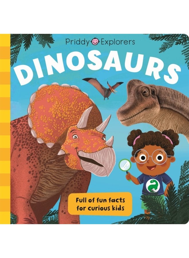 Priddy Explorers Dinosaurs - Hardback