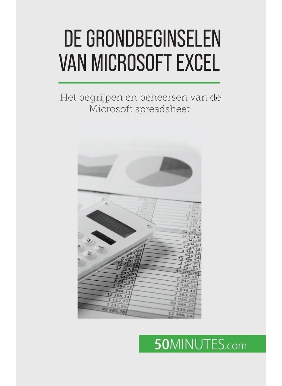 De grondbeginselen van Microsoft Excel: Het begrijpen en beheersen van de Microsoft spreadsheet  - Image 1