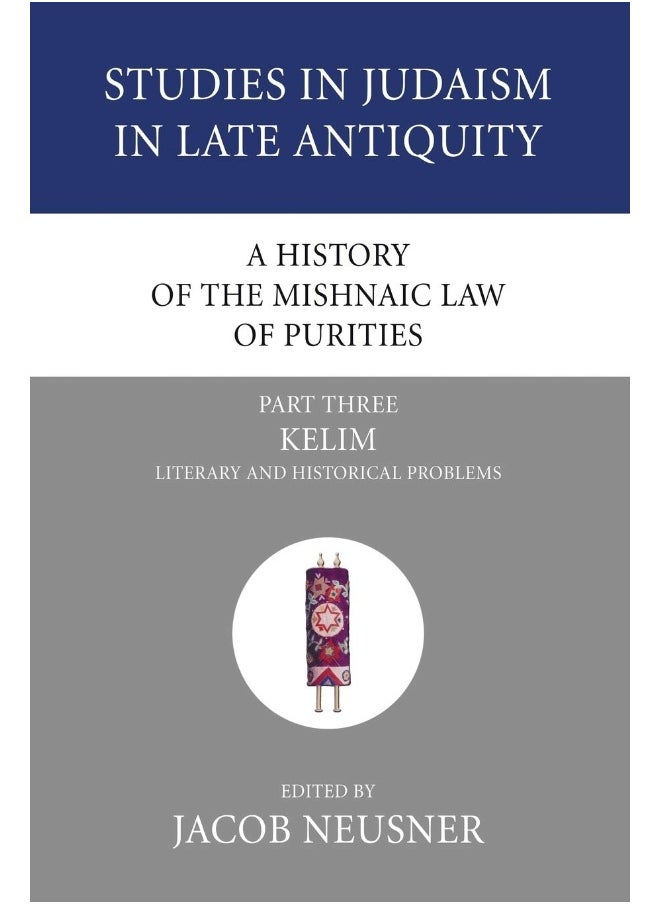A History of the Mishnaic Law of Purities, Part 3 (3)  - Image 1