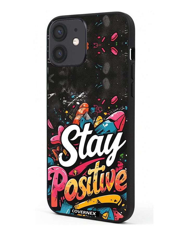 Covernex Apple iPhone 12 Mini Protective Case Cover Printed Featuring Stay Positive Street Art - Image 1