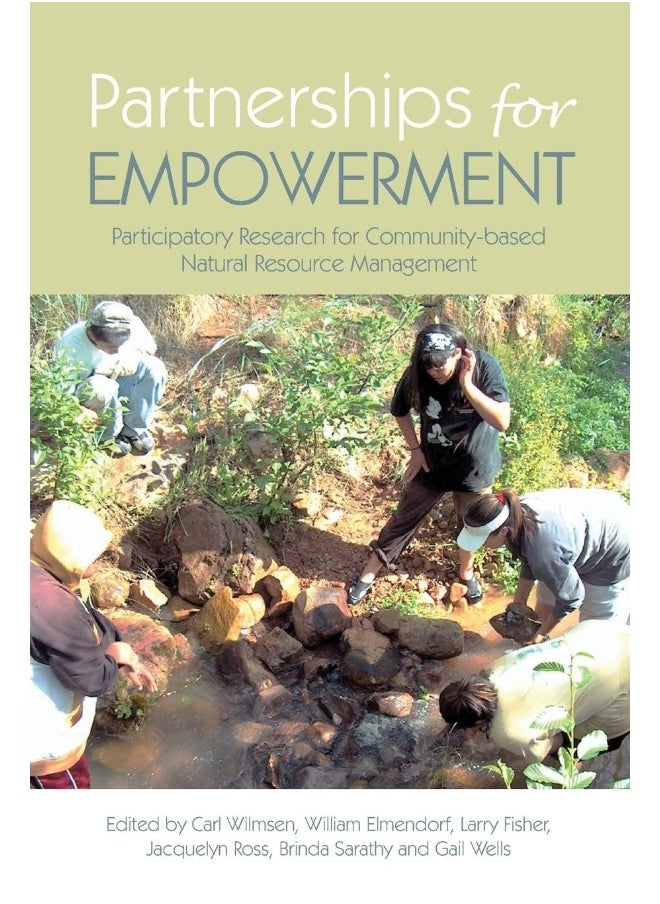 Partnerships for Empowerment: Participatory Research for Community-based Natural Resource Management 