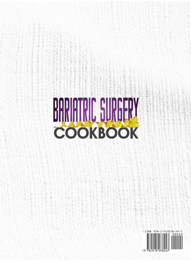 null - Bariatric Surgery Cookbook: A Complete Informative Guide for You to Go Through Before Going for the Surgery With a Meal Plan For You to Follow and 1001 Amazingly Delicious Recipes - Image 1