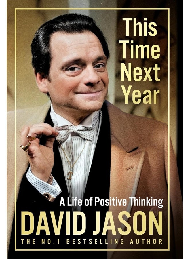 This Time Next Year: A Life Of Positive Thinking - Image 1