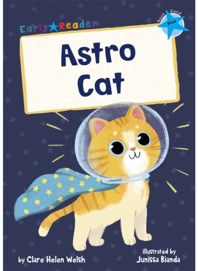 Astro Cat : (Blue Early Reader)