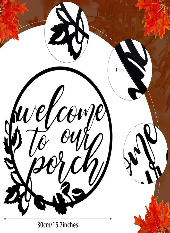 Hotop Welcome to Our Porch Metal Sign Black 11.8 Inch Wall Hanging Decor for Kitchen Farmhouse Home Office Wall Outdoor Decoration Supplies - Image 2