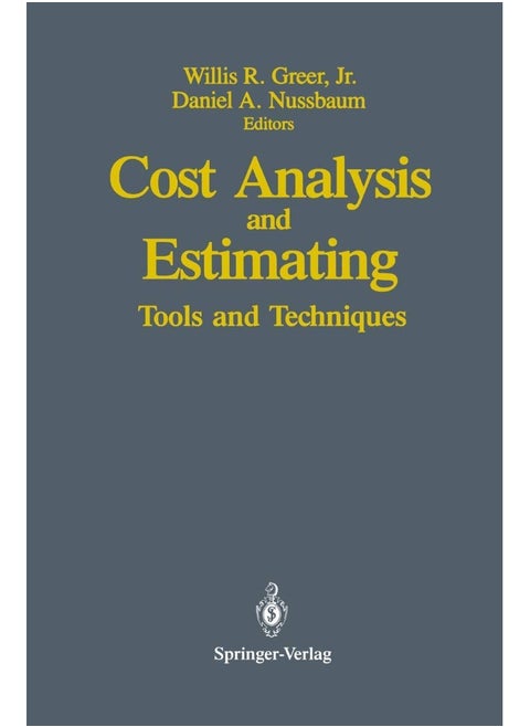 Cost Analysis and Estimating: Tools and Techniques