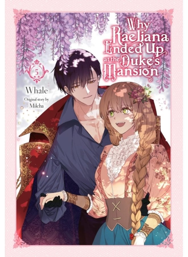 Why Raeliana Ended Up at the Duke s Mansion Vol 5 - Paperback
