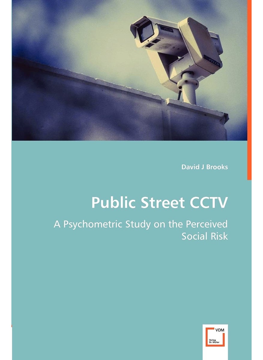 Public Street CCTV - A Psychometric Study on the Perceived Social Risk  - Image 1