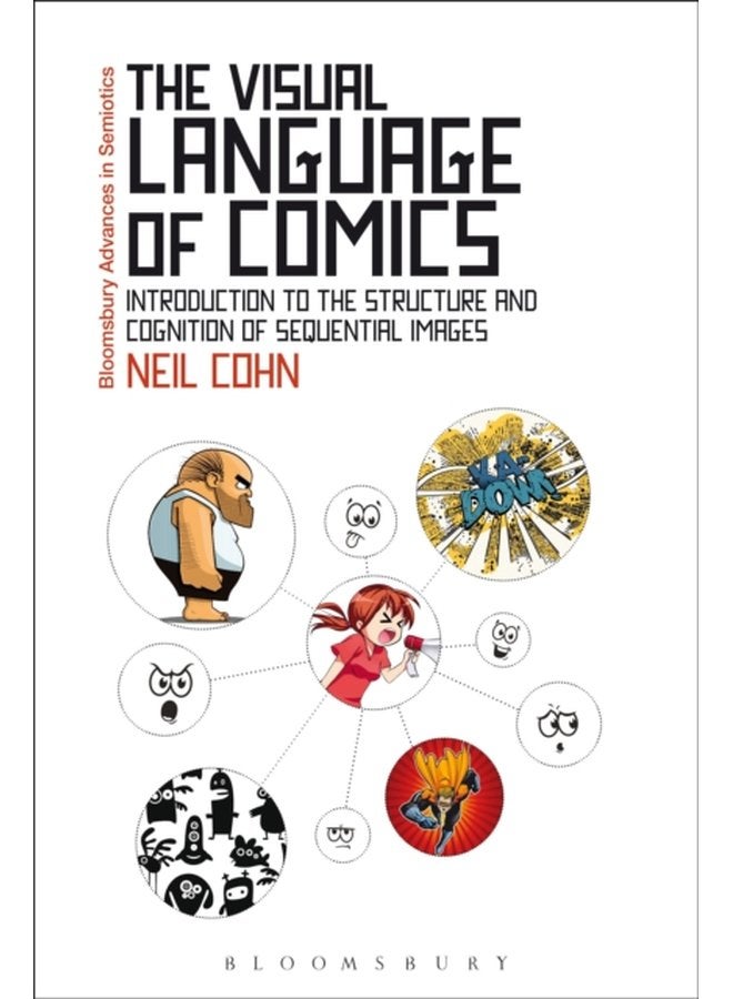 The Visual Language of Comics Introduction to the Structure and Cognition of Sequential Images - Paperback