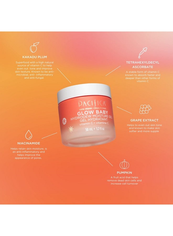Pacifica Acifica Beauty Glow Baby Hydrodew Gel Face Moisturizer Dewy Glowing Skin Vitamin C Niacinamide Fine Lines Dryness Dull Skin Nonsticky Formula Hydrating Vegan & Cruelty Free - Image 4