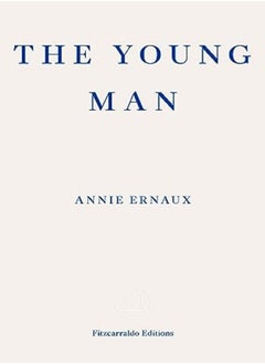 Young Man Winner Of The 2022 Nobel Prize In Literature by Annie Ernaux Paperback 