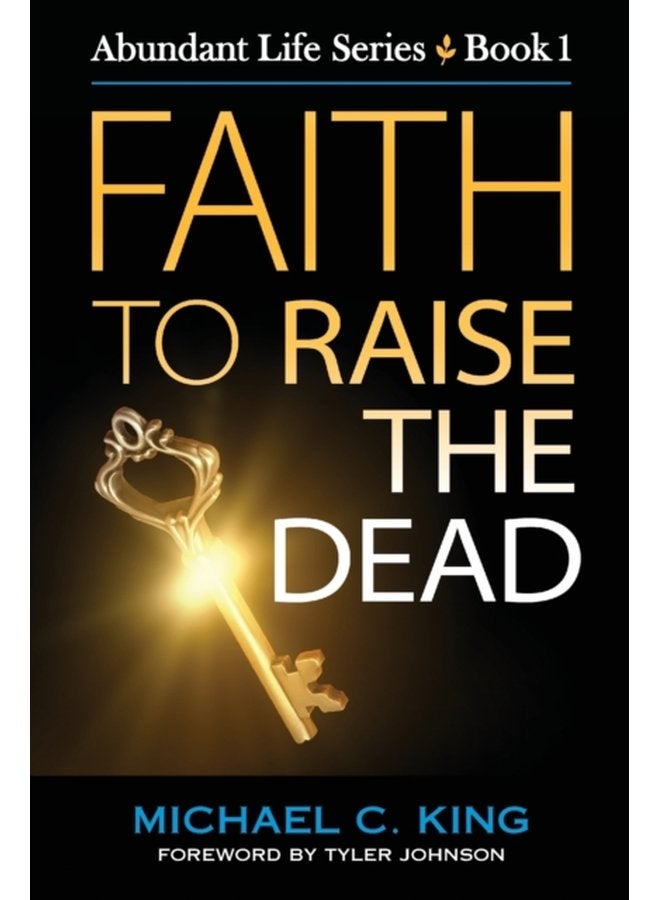 Faith To Raise The Dead 1 - Paperback