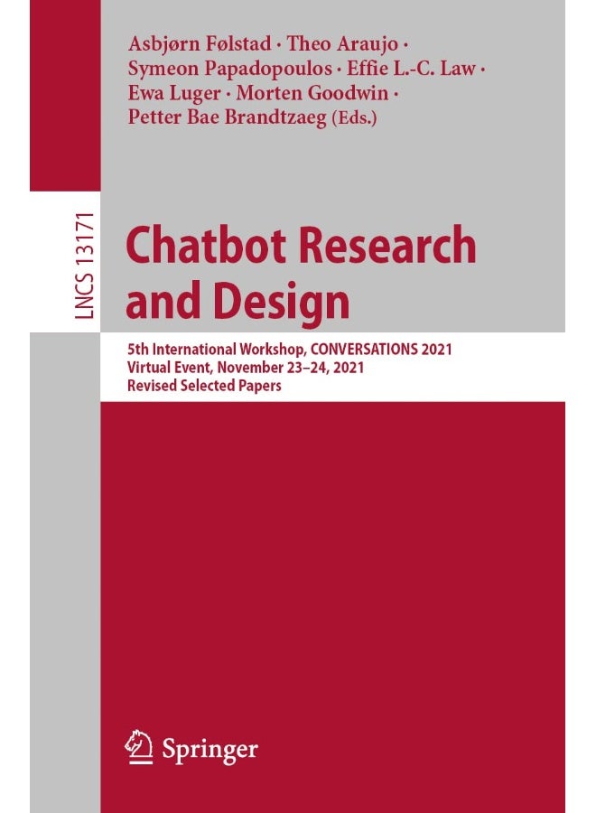 Chatbot Research and Design: 5th International Workshop, CONVERSATIONS 2021, Virtual Event, November 23-24, 2021, Revised Selected Papers
