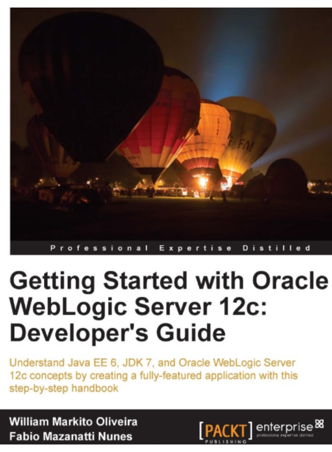 Getting Started with Oracle WebLogic Server 12c: Developer's Guide - Image 1