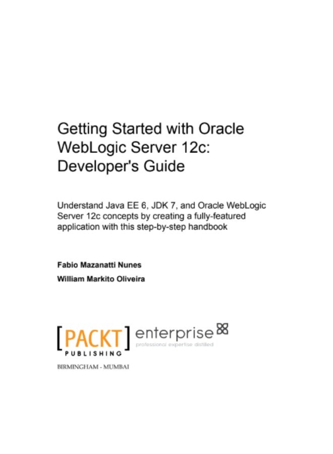 Getting Started with Oracle WebLogic Server 12c: Developer's Guide - Image 2