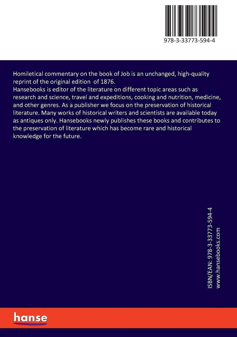 Homiletical commentary on the book of Job