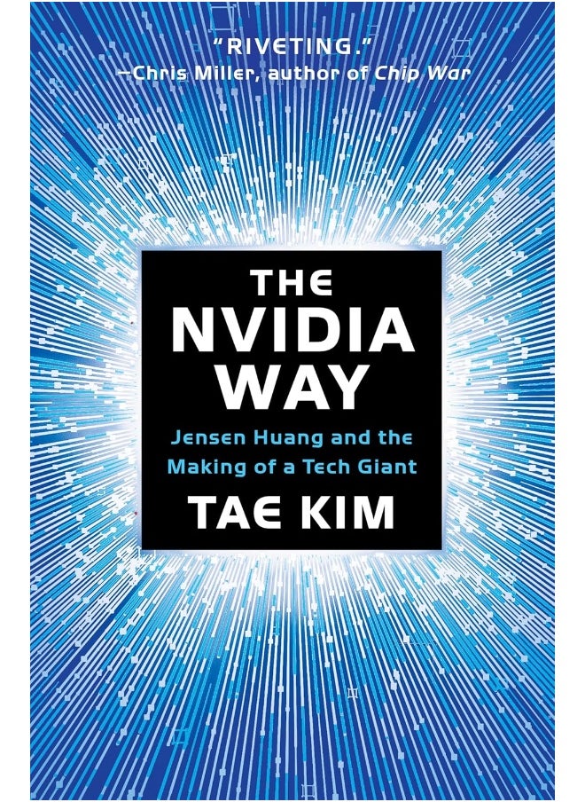 The Nvidia Way: Jensen Huang and the Making of a Tech Giant 