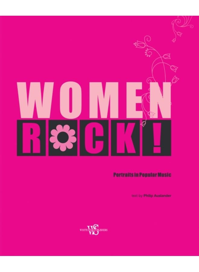 Women Rock! : Portraits in Popular Music 