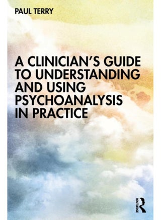 A Clinician???s Guide to Understanding and Using Psychoanalysis in Practice - pzsku/Z2B813B9CEDCC54E6C425Z/45/_/1721383590/cc0b4ce3-9721-4a90-8231-b5d004b53214