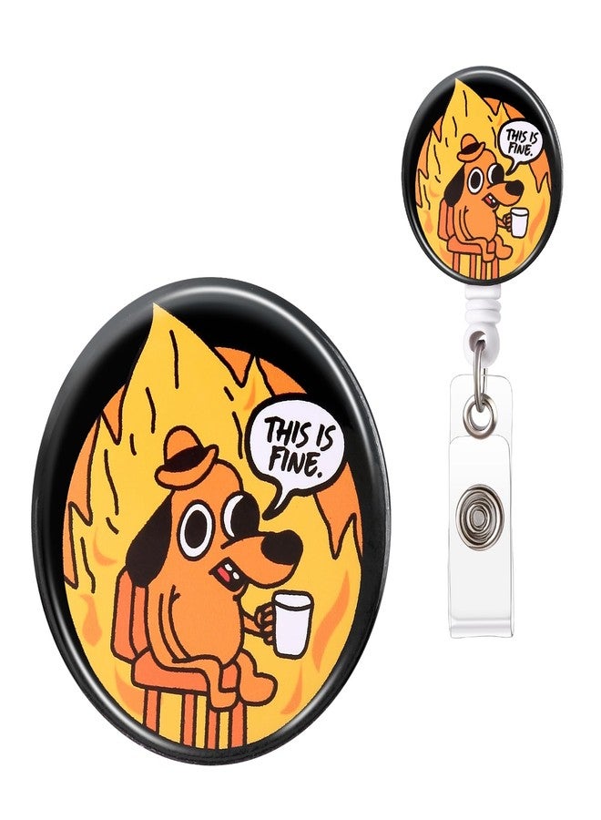 ITOKEY Badge Reel, Funny Badge Holder, Cute Badge Clip for Nurse, This is Fine Dog Retractable ID Badge Clips, Office Work Name Badge Accessories, Nursing Student Gifts - Image 1
