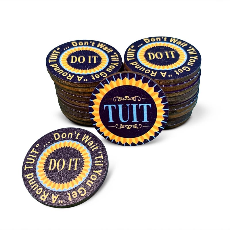Trainers Warehouse Colorful Round TUIT Tokens 24Set No Better Way to Say Dont Procrastinate Do it Now Than with a A Round TUIT Blue Painted Wood - Image 3