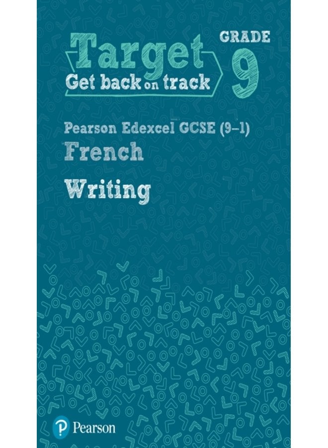 Target Grade 9 Writing Edexcel GCSE 9 1 French Workbook - Paperback