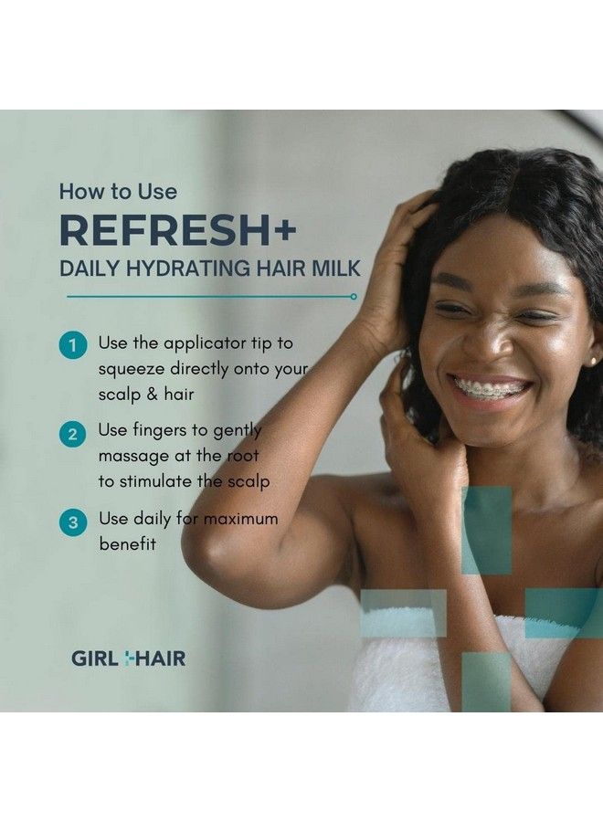 GIRL+HAIR Refresh+ Daily Hydrating Hair Milk ; Intensive Hydration To Restore Dry Hair Refresh Scalp ; Aloe Vera Biotin & Coconut Water For Healthy Hair Growth ; Sulfate & Paraben Free (10.1 Fl Oz)  - Image 5