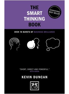 The Smart Thinking Book (5th Anniversary Edition): Over 70 Bursts of Business Brilliance 
