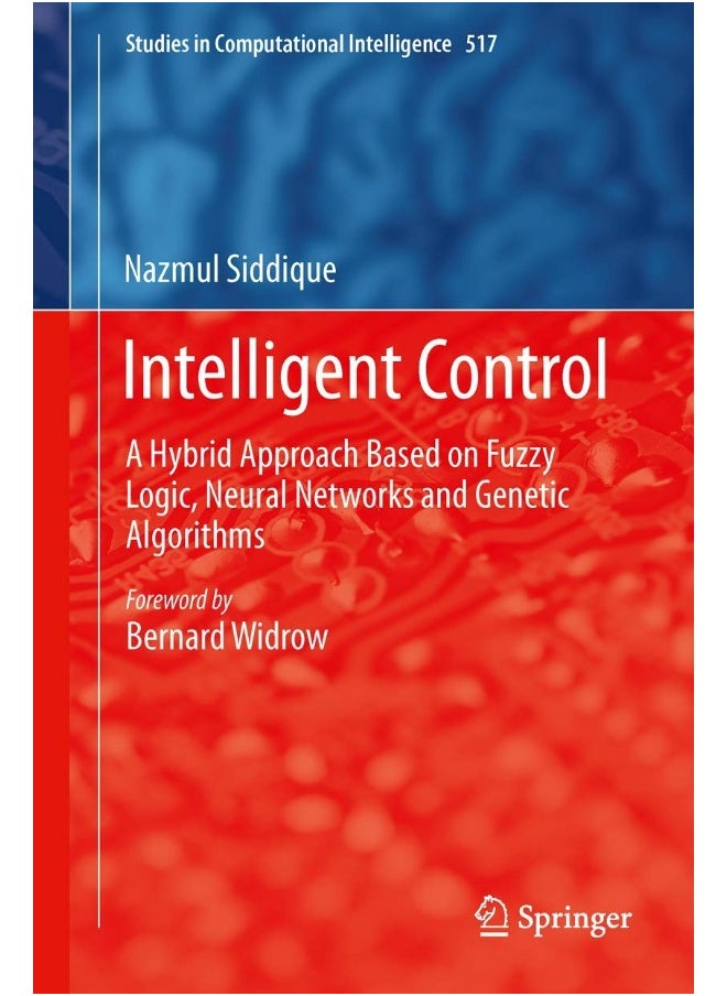 Intelligent Control: A Hybrid Approach Based on Fuzzy Logic, Neural Net 