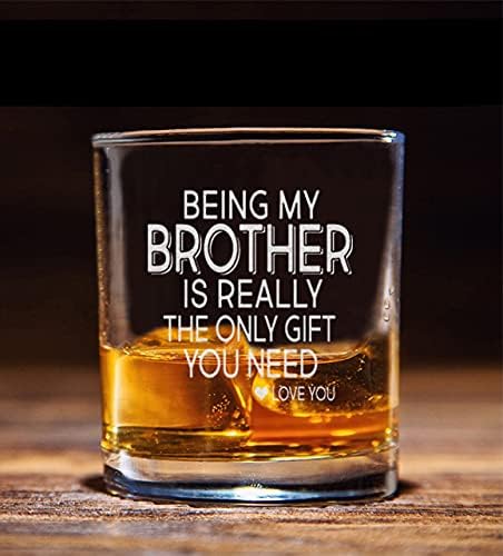 NeeNoNex Being my Brother is Really The Only Gift You Need Whiskey Glass - Sarcastic Gift for Brothers - Image 2