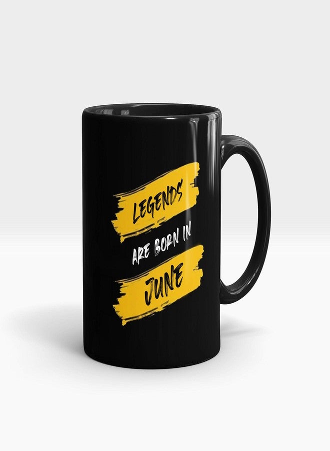 Gift Arcadia Ceramic Legends are Born Coffee Mug - 1 Piece, Black, 330ml (June) - Image 1