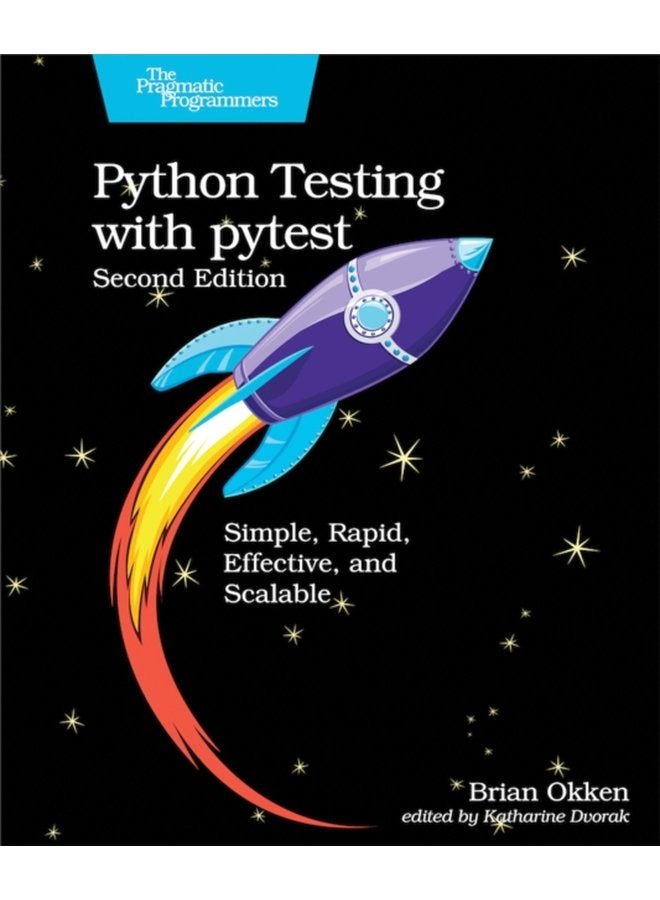 Python Testing with pytest Simple Rapid Effective and Scalable - Paperback